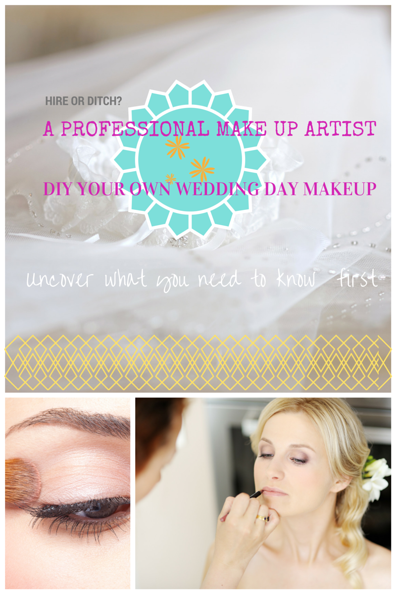 Hire a Professional Make Up Artist or go DIY